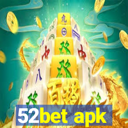 52bet apk